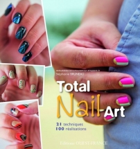 Total Nail Art, les conseils d’une manucure réussie